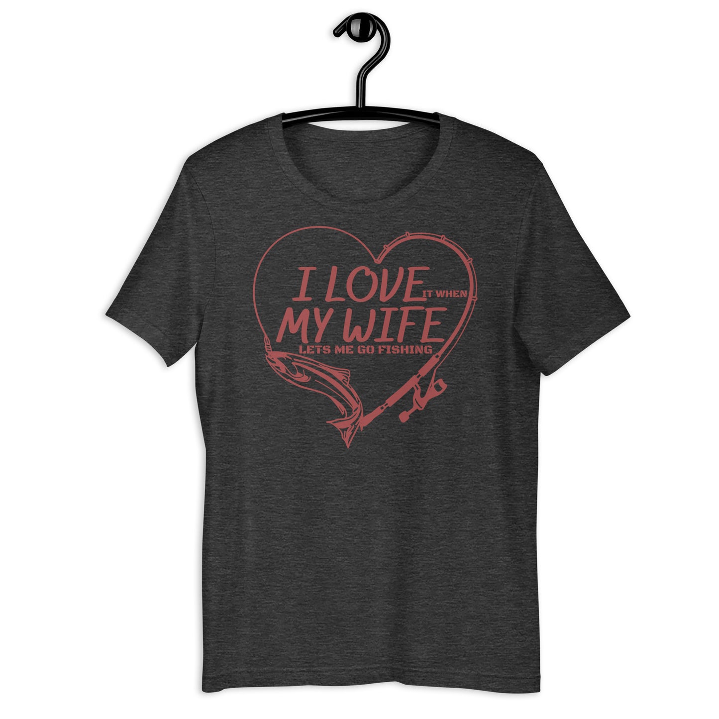 I Love My Wife Unisex T-shirt