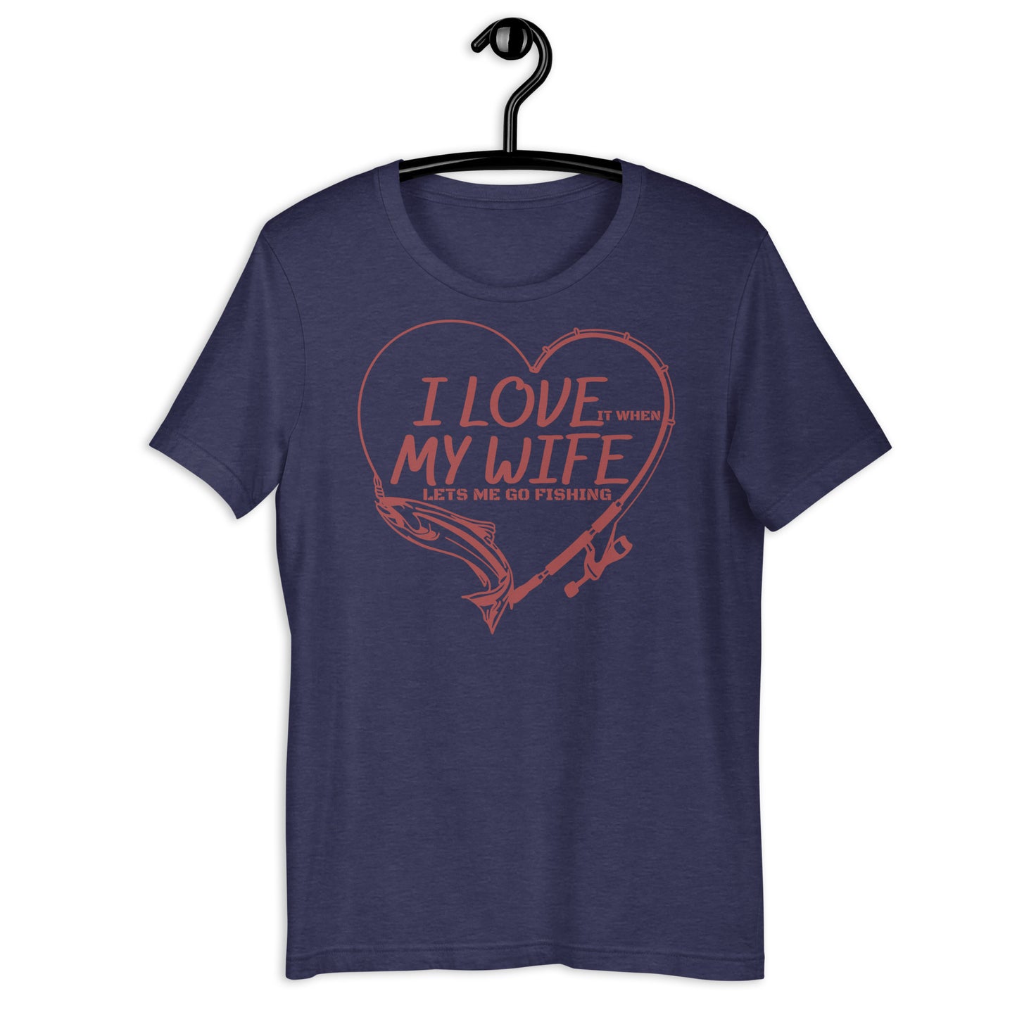 I Love My Wife Unisex T-shirt